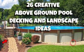 26 Creative Above Ground Pool Decking and Landscaping Ideas