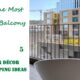 Make The Most of Your Balcony | OUTDOOR DECOR & LANDSCAPING IDEAS #5