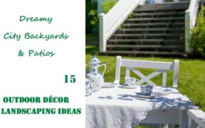 Dreamy City Backyards & Patios | OUTDOOR DECOR & LANDSCAPING IDEAS #15