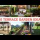 Very Creative Terrace Garden Decor Ideas | Terrace Garden Decoration Ideas
